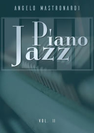 Title: Piano Jazz Vol. II, Author: Angelo Mastronardi