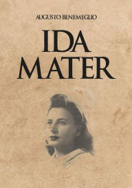 Title: Ida mater, Author: Augusto Benemeglio