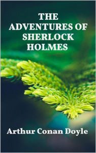 Title: The Adventures of Sherlock Holmes, Author: Arthur Conan Doyle