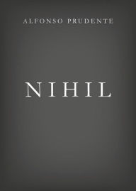 Title: Nihil, Author: Alfonso Prudente