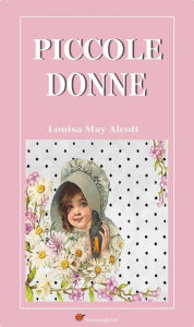 Title: Piccole donne, Author: Louisa May Alcott