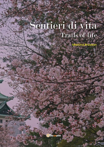 Sentieri di Vita (Trails of life)
