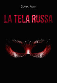 Title: La tela russa, Author: Sonia Perin