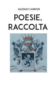 Title: Poesie, raccolta, Author: Massimo Carboni
