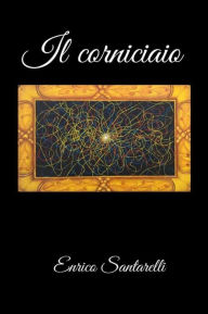 Title: Il corniciaio, Author: Enrico Santarelli