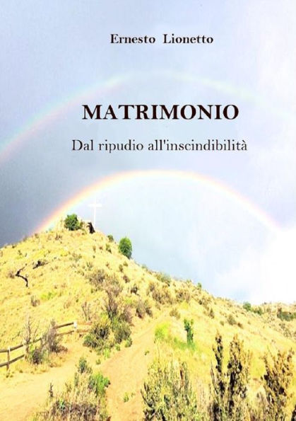 MATRIMONIO. Dal ripudio all'inscindibilità