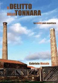Title: Il delitto della Tonnara, Author: Gabriele Masala
