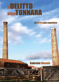 Title: Il delitto della Tonnara, Author: Gabriele Masala