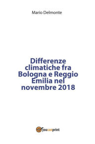 Title: Differenze climatiche fra Bologna e Reggio Emilia nel novembre 2018, Author: Mario Delmonte