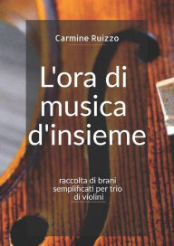 Title: L'ora di musica d'insieme, Author: Carmine Ruizzo