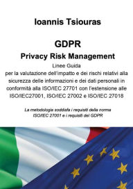 Title: GDPR. Privacy Risk Management., Author: Ioanis Tsiouras