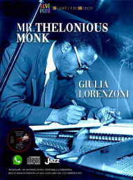 Title: Mr.Thelonious Monk, Author: Giulia Lorenzoni