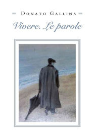 Title: Vivere. Le parole, Author: Donato Gallina