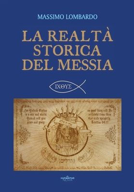 La realtï¿½ storica del Messia