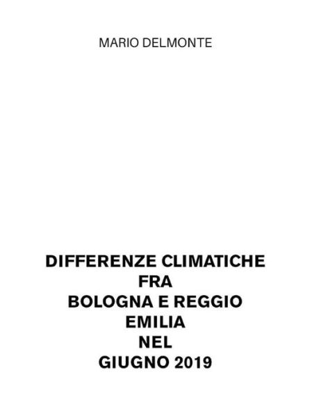 Differenze climatiche fra Bologna e Reggio Emilia nel giugno 2019