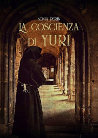 Title: La Coscienza di Yuri, Author: Sonia Perin