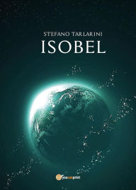 Title: ISOBEL, Author: Stefano Tarlarini