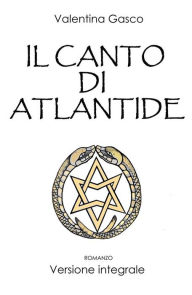 Title: Il Canto di Atlantide, Author: Valentina Gasco