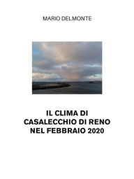 Title: Il Clima Di Casalecchio Di Reno Nel Febbraio 2020, Author: Mario Delmonte