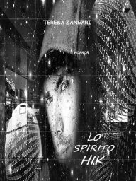 Title: Lo spirito Hik, Author: Teresa Zangari