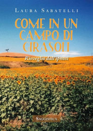 Title: Come in un campo di girasoli, Author: Laura Sabatelli
