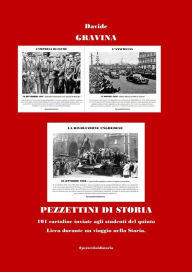 Title: Pezzettini di storia - 101 cartoline inviate agli studenti del quinto liceo durante un viaggio nella Storia, Author: Davide Gravina