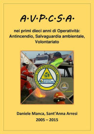 Title: AVPCSA 10 anni di Protezione Civile, Author: Daniele Manca