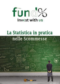 Title: La Statistica in pratica nelle Scommesse, Author: Francesco Oliva