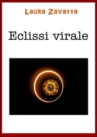 Title: Eclissi virale, Author: laura zavatta