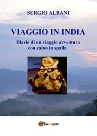 Title: Viaggio in India, Author: Sergio Albani