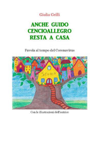 Title: Anche Guido Cencioallegro resta a casa, Author: Giulia Grilli