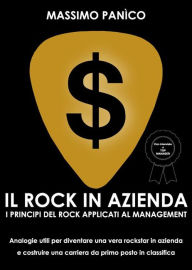Title: Il rock in azienda, Author: Massimo Panico