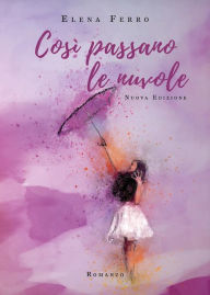 Title: Così passano le nuvole, Author: Elena Ferro