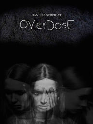 Title: Overdose, Author: Daniela Servidati
