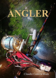 Title: Angler, Author: Claudio Camera Roda