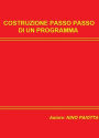 Costruzione passo passo di un programma