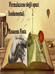 Title: Formulazione degli spazi fondamentali, Author: Rosanna Festa
