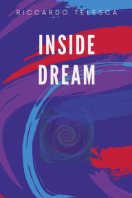 Title: Inside Dream, Author: Riccardo Telesca