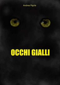 Title: Occhi Gialli, Author: Andrea Pajola