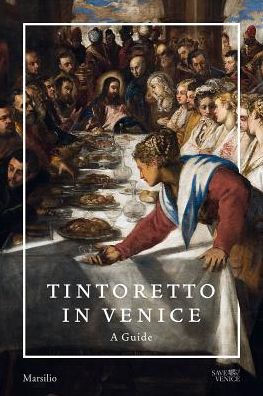 Tintoretto in Venice: A Guide