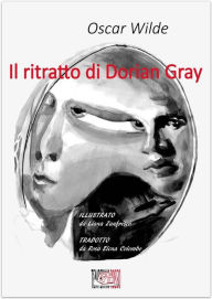 Title: Il ritratto di Dorian Gray. Edizione illustrata, Author: Oscar Wilde