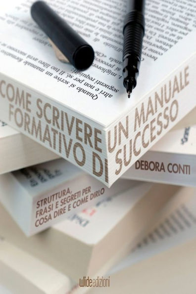 come scrivere un manuale formativo di successo - Struttura, frasi e segreti per cosa dire dirlo