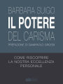 Il Potere del Carisma: Come riscoprire la nostra eccellenza personale