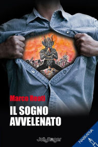 Title: Il sogno avvelenato, Author: Marco Reati