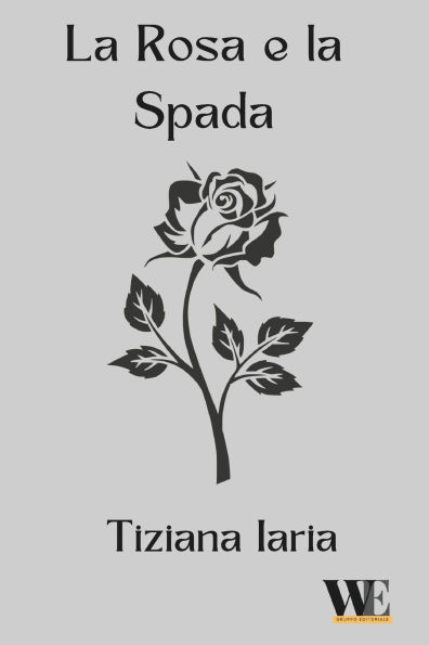 La rosa e la spada