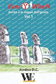 Title: EverYwhen: Dorian e le mappe dall'ignoto - Vol.1, Author: Jordan D C