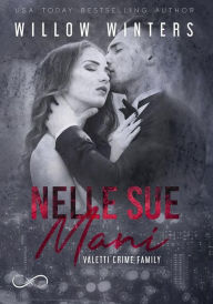 Title: Nelle sue mani, Author: Willow Winters