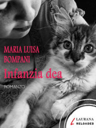 Title: Infanzia dea, Author: Maria Luisa Bompani