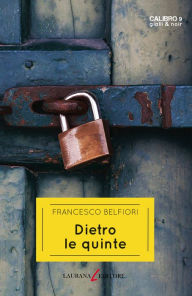 Title: Dietro le quinte, Author: Francesco Belfiori