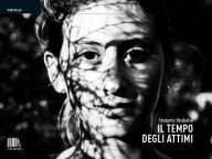 Title: Il tempo degli attimi, Author: Umberto Verdoliva
